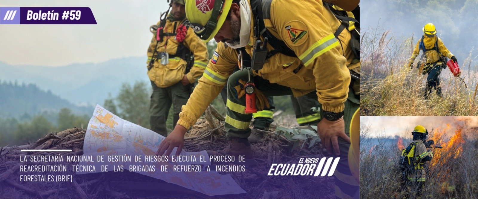 LA SECRETARÍA NACIONAL DE GESTIÓN DE RIESGOS EJECUTA EL PROCESO DE REACREDITACIÓN TÉCNICA DE LAS BRIGADAS DE REFUERZO A INCENDIOS FORESTALES (BRIF)
