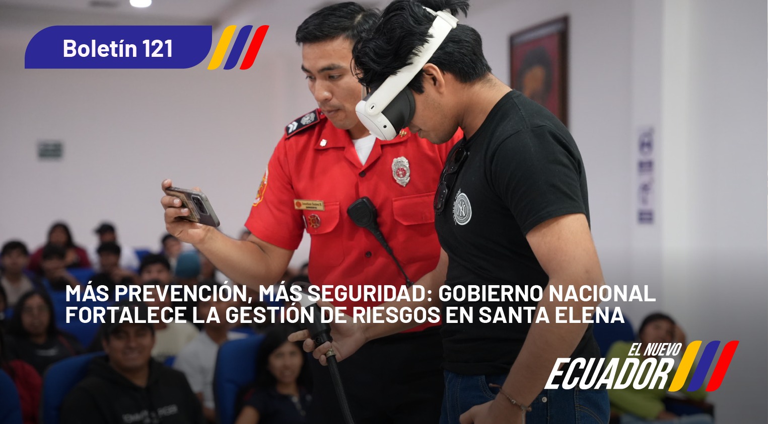 Más prevención, más seguridad: Gobierno Nacional fortalece la gestión de riesgos en Santa Elena