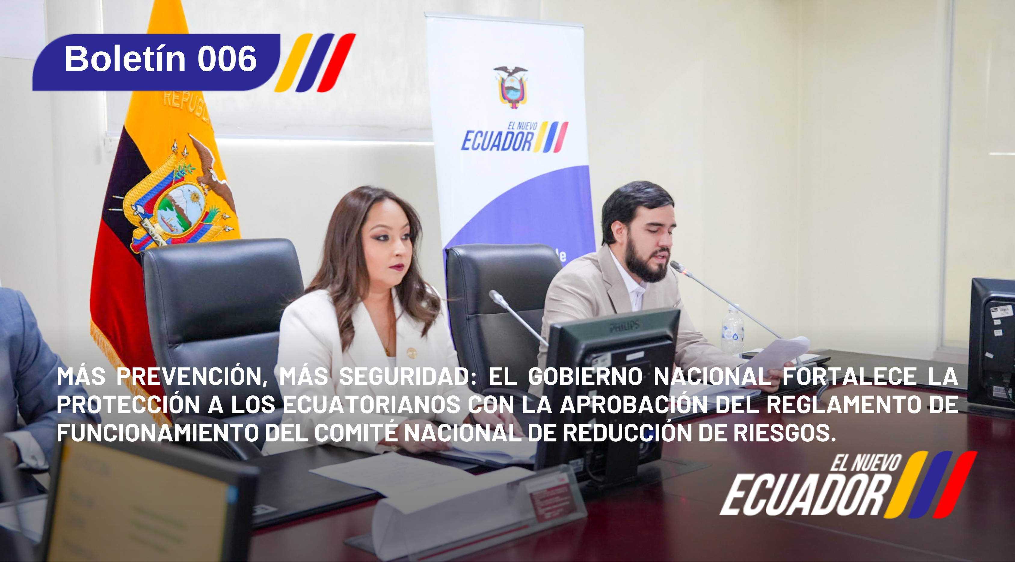 Más prevención, más seguridad: el Gobierno Nacional fortalece la protección a los ecuatorianos con la aprobación del Reglamento de Funcionamiento del Comité Nacional de Reducción de Riesgos